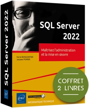 SQL Server 2022 : maîtrisez le développement et l'accès aux données : coffret 2 livres - Hervé Boisgontier