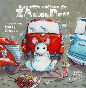 La petite voiture de ZamouRett - Marie Garnier