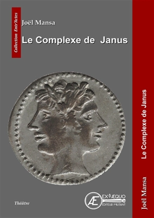 Le complexe de Janus : comédie - Joël Mansa