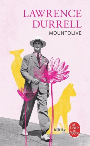 Le quatuor d'Alexandrie. Vol. 3. Mountolive - Lawrence Durrell