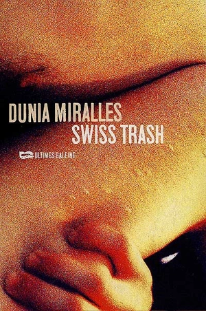 Swiss trash - Dunia Miralles