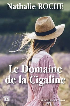 Le domaine de la Cigaline - Nathalie Roche