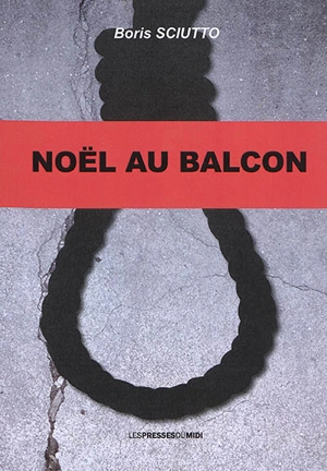 Noël au balcon - Boris Sciutto