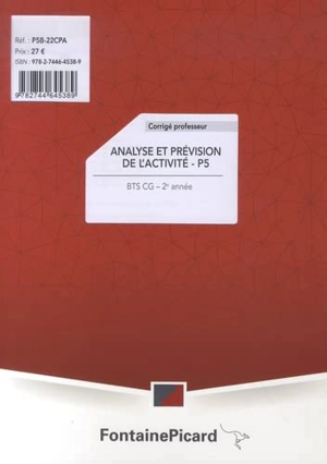 Analyse et prévision de l'activité, P5 : BTS CG 2e année : corrigé professeur - Jean-Jacques Benaïem