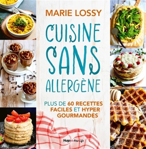 Cuisine sans allergène - Marie Lossy