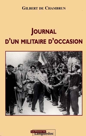 Journal d'un militaire d'occasion - Gilbert de Chambrun