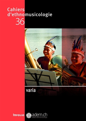 Cahiers d'ethnomusicologie, n° 36. Varia