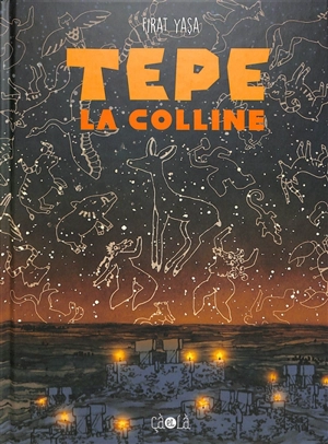 Tepe, la colline - Firat Yasa