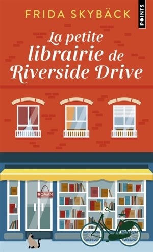 La petite librairie de Riverside Drive - Frida Skybäck