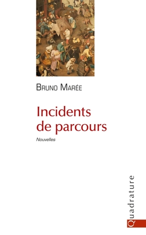 Incidents de parcours - Bruno Marée