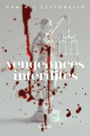 Vengeances interdites - Cecconello, Dominic