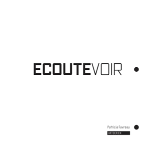 Ecoute voir - Patricia Favreau