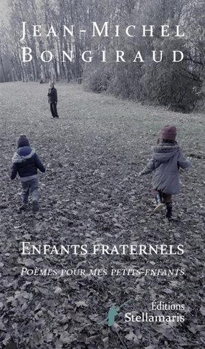 Enfants fraternels - Jean-Michel Bongiraud