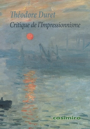 Critique de l'impressionnisme : dans la presse de Paris de 1874 - Théodore Duret