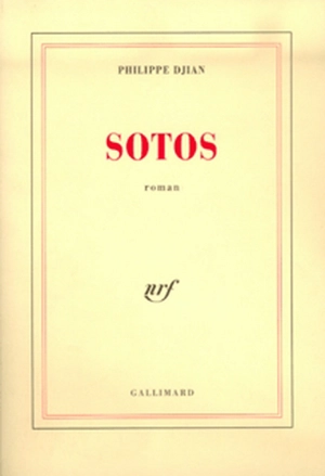 Sotos - Philippe Djian