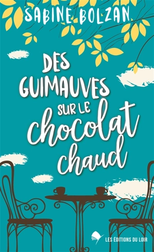 Des guimauves sur le chocolat chaud - Sabine Bolzan