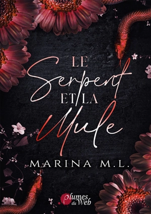 Le Serpent et la mule - Marina M.L.