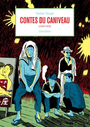 Contes du caniveau (1969-1974) - Tadao Tsuge