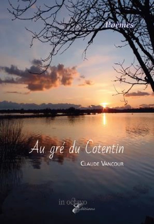 Au gré du Cotentin : poèmes - Claude Vancour