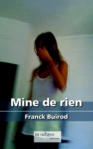 Mine de rien - Franck Buirod