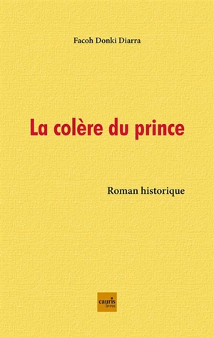 La colère du prince - Facoh Donki Diarra