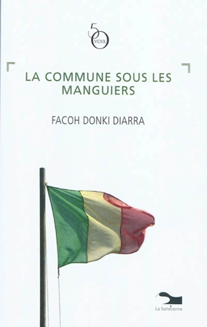 La commune sous les manguiers - Facoh Donki Diarra