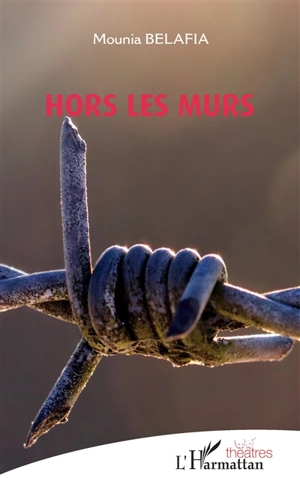 Hors les murs - Mounia Belafia