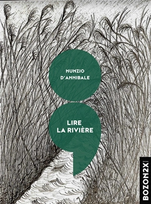 Lire la rivière - Nunzio D'Annibale