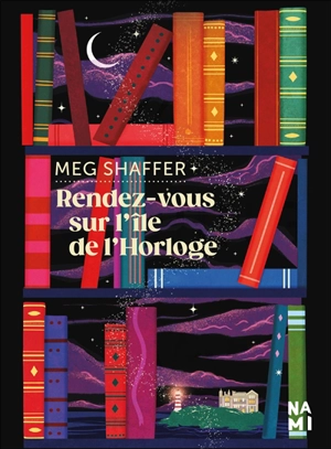 Rendez-vous sur l'île de l'horloge - Meg Shaffer