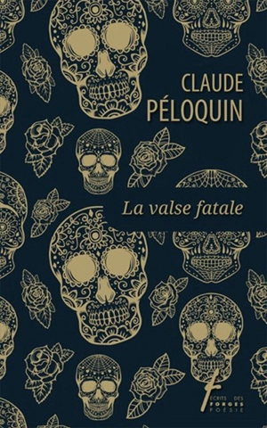 La valse fatale - Claude Péloquin