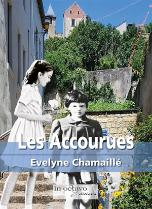 Les accourues - Evelyne Chamaillé