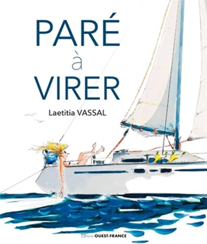 Paré à virer - Laetitia Vassal