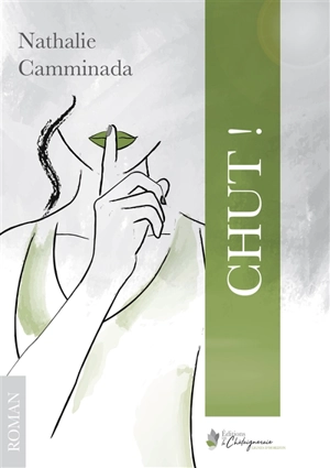 Chut ! - Nathalie Camminada