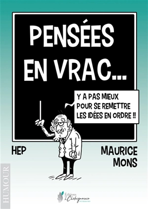 Pensées en vrac... - Maurice Mons