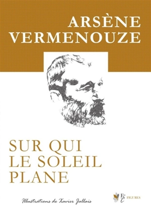 Sur qui le soleil plane - Arsène Vermenouze