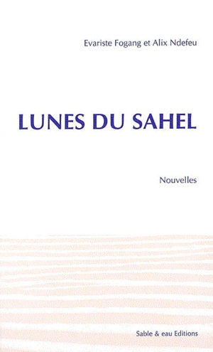 Lunes du Sahel - Evariste Fogang