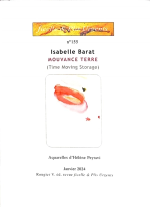 Ficelle, n° 155. Mouvance terre (time moving storage) : suite poétique - Isabelle Barat