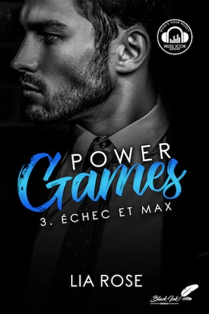 Power games. Vol. 3. Echec et Max - Lia Rose