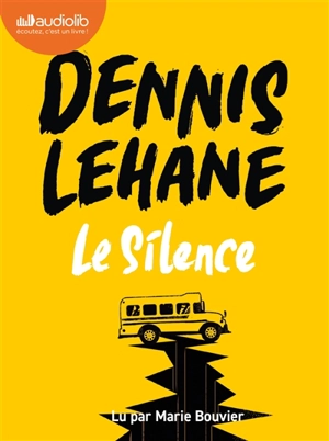 Le silence - Dennis Lehane