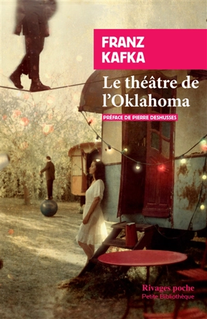 Le théâtre de l'Oklahoma - Franz Kafka