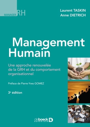 Management humain : une approche renouvelée de la GRH et du comportement organisationnel - Laurent Taskin