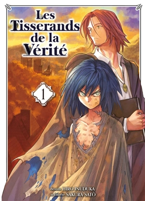 Les tisserands de la vérité. Vol. 1 - Sakura Satô