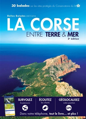 La Corse entre terre & mer : 30 balades sur les sites protégés du Conservatoire du littoral - Daniel Kempa