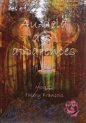 Au-delà des apparences - Magali Thiery François