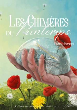 Les chimères du printemps - Djenny Bergiers