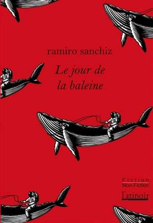 Le jour de la baleine : et autres histoires - Ramiro Sanchiz