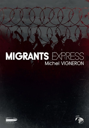 Migrants express - Michel Vigneron