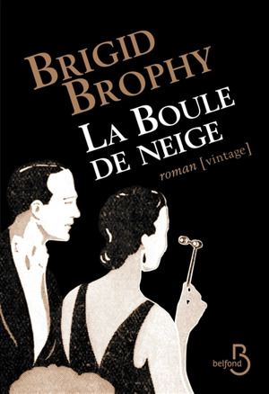 La boule de neige - Brigid Brophy