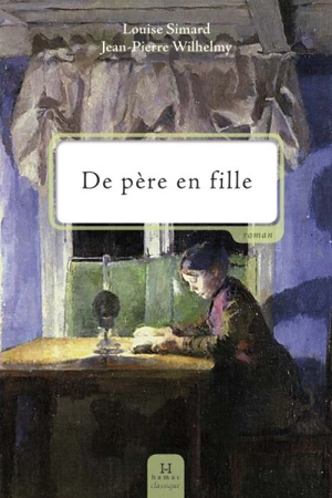 De père en fille - Louise Simard