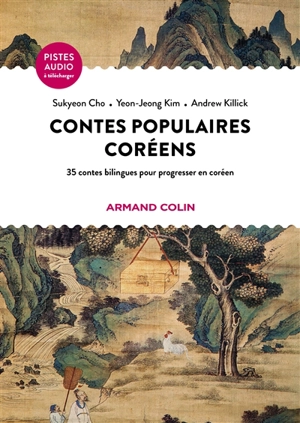 Contes populaires coréens : 35 contes bilingues pour progresser en coréen - Sukyeon Cho